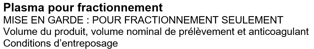 L’étiquette de plasma pour fractionnement